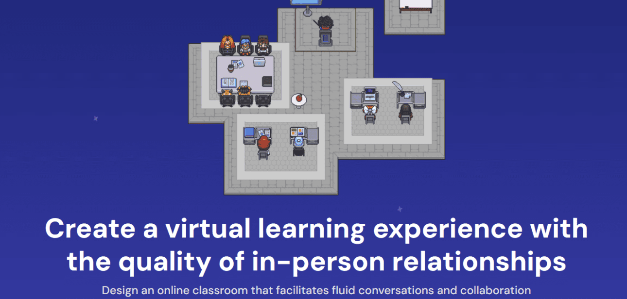 „Bildschirmfoto der Spielansicht bei Gather.town mit dem Text:“Create a virtual learning experience with the quality of in-person relationships. Design an online Classroom that facilitates fluid conversations and collaboration between students and educators.“ 
