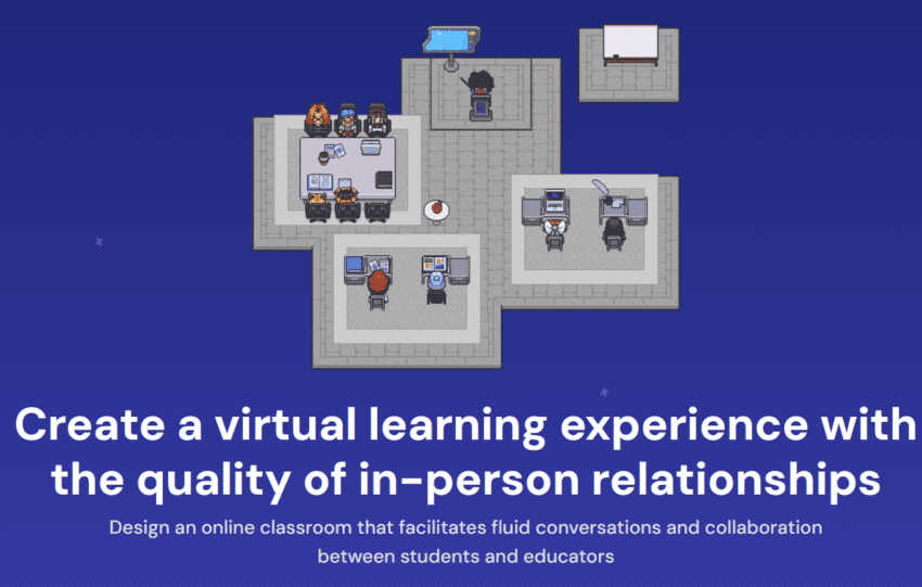 „Bildschirmfoto der Spielansicht bei Gather.town mit dem Text:“Create a virtual learning experience with the quality of in-person relationships. Design an online Classroom that facilitates fluid conversations and collaboration between students and educators.“ 